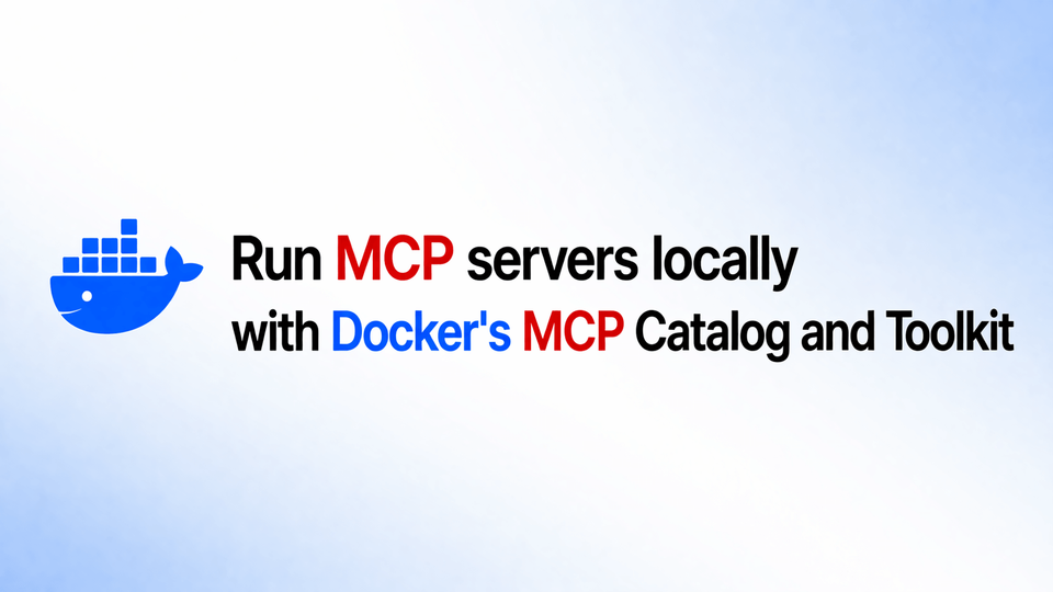 Docker's MCP Catalog and Toolkit: What It Is and Why It Matters